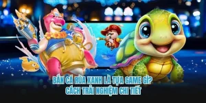 bắn cá rùa xanh