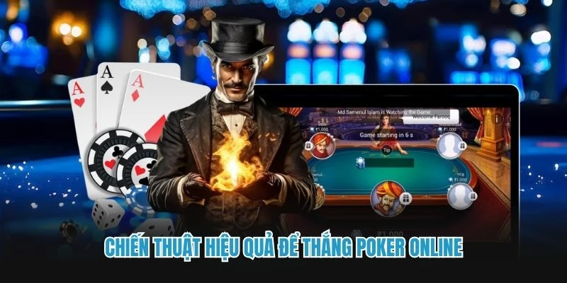 Chiến thuật hiệu quả để thắng Poker online